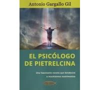 El psicólogo de Pietrelcina | Antonio Gargallo Gil