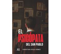 El Psicópata del San Pablo