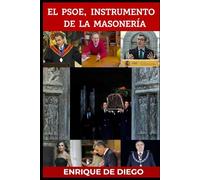 El PSOE, instrumento de la masonería