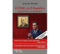 EL PSOE y la II República: ¿democracia o comunismo? (SIN COLECCION)