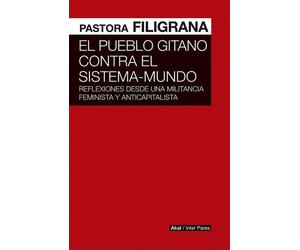 El pueblo gitano contra el sistema-mundo reflexiones desde una militancia feminista y anticapitalista