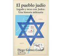 El pueblo Judío. Legado y nexo con Judea