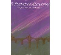 El puente de Alcántara: arqueología e historia