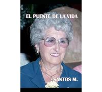 El Puente de la Vida (Viaje a Través de mi Alma)