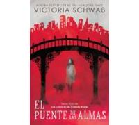 El Puente De Las Almas (crónicas De Cassidy Blake 3)