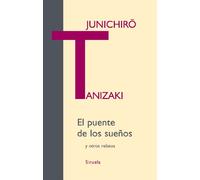 El puente de los sueños: y otros relatos: 288 (Libros del Tiempo)