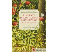 El puente donde habitan las mariposas. NUEVO. ENVÍO URGENTE (Agapea)
