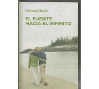 El Puente Hacia El Infinito