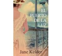 El Puerto De La Luz (ganadora V Premio Internacional Hqñ) (ebook)