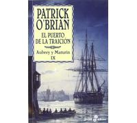 El puerto de la traici¢n (IX) - Bolsillo: Una aventura de la armada inglesa: 178 (POCKET)