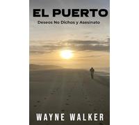 El Puerto: Deseos No Dichos y Asesinato