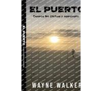 El Puerto: Deseos No Dichos y Asesinato