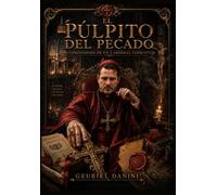 El Púlpito del Pecado: El Púlpito del Pecado