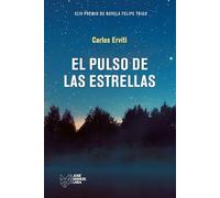 El pulso de las estrellas: XLIV Premio de Novela Felipe Trigo (Fuera de colección)