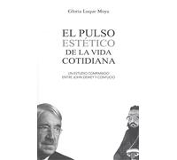 El Pulso estético De La Vida cotidiana: Un estudio comparado entre John Dewey y Confucio