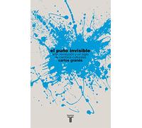 El puño invisible: Arte, revolución y un siglo de cambios culturales (Pensamiento)
