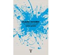 El puño invisible: Arte, revolución y un siglo de cambios culturales (Pensamiento)