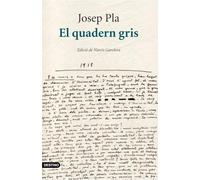 El quadern gris: Edició crítica de Narcís Garolera (L'ANCORA)