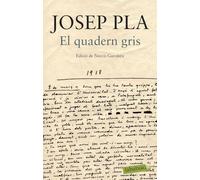 El Quadern Gris: Edició de Narcís Garolera (LABUTXACA)