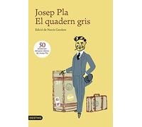 El quadern gris: Edició de Narcís Garolera (L'ANCORA)