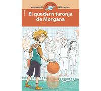 El quadern taronja de Morgana: 7 (El club de la ciència)