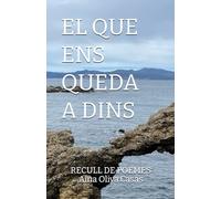 El que ens queda a dins: Recull de poemes