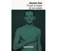 El que es digno de ser amado | Abdelá Taia