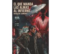 El que manda las almas al infierno