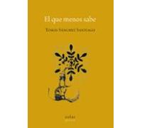 El que menos sabe