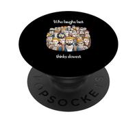 El Que ríe último Piensa más Lento PopSockets PopGrip Adhesivo