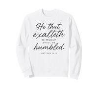 El Que se enaltece será humillado Mateo 23:12 Orar Sudadera