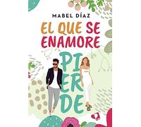 El que se enamore pierde