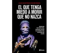 El Que Tenga Miedo a Morir Que No Nazca: Retrato de San Pedro Sula, Honduras / Fear Death, Don't Be Born