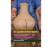 El Quebrantamiento: La disciplina del amor divino (Escuela del Espíritu)