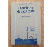 El quehacer de cada tarde