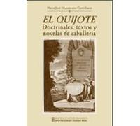el quijote. doctrinales textos y novelas de caballería