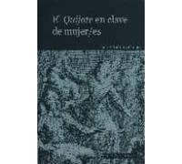 QUIJOTE EN CLAVE DE MUJERES,EL (SIN COLECCION)