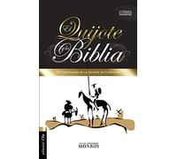 El Quijote y La Biblia: IV centenario de la muerte de Cervantes (LITERATURA)