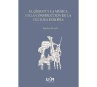 El Quijote Y La Música En La Construcción De La Cultura Europea (ed. Bolsillo)