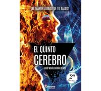 El quinto cerebro: ¡El mayor aliado de tu salud!: 01 (Mente, cuerpo y espíritu)