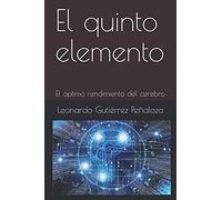 El quinto elemento: El óptimo rendimiento del cerebro