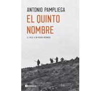 El quinto nombre: El viaje a un pasado incómodo (NO FICCIÓN NARRATIVA)