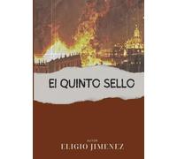El Quinto Sello (Cronología del Apocalipsis)