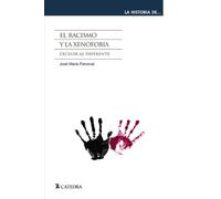 El racismo y la xenofobia: Excluir al diferente (La historia de ...)