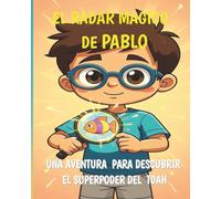 el radar magico de pablo: una aventura para descubrir el super poder de tdah