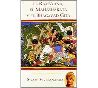 El Ramayana, El Mahabharata Y El Bhagavad Gita