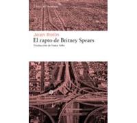 El Rapto De Britney Spears