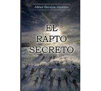 EL RAPTO SECRETO ¿Alguno se quedará atrás?