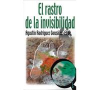 EL RASTRO DE LA INVISIBILIDAD