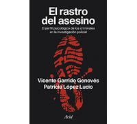 El rastro del asesino – El perfil psicológico de los criminales en la investigación policial – Ariel